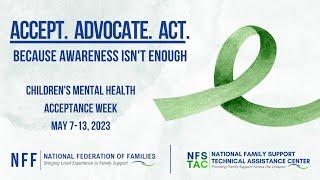 NFF Children's Mental Health Acceptance Week Video