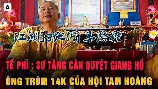 Tế Phì : Ông Trùm 14K Càn Quyét Giang Hồ Hồng Kông Thập Niên 80 - MÊ KỲ ÁN