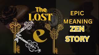 The Lost Key Zen Story: Epic Meaning of The Deep Understanding