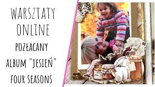 ️️WARSZTAT ONLINE, POZŁACANY ALBUM "JESIEŃ", I CZĘŚĆ SERII FOUR SEASONS,MINTAY PAPERS,SCRAPBOOKING