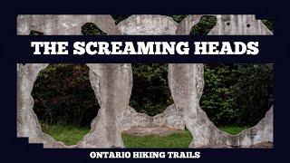 The Screaming Heads Near Burks Falls Ontario