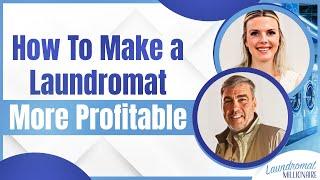 How To Make a Laundromat More Profitable | Most Profitable Businesses