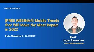 [Webinar] Mobile Trends That Will Make Impact in 2022