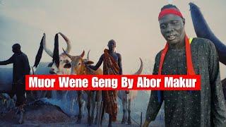 New Classic Dergel Hit Song Muor Wene Geng By Abor Makur