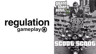 Scoot Scoot!: GTA Online // Regulation Gameplay