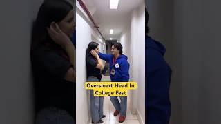 Oversmart Head In College Fest | #khushaalpawaar #oversmart #collegelife #college #funnyshorts