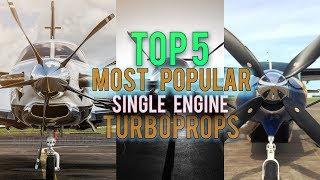 TOP 5 Most Popular Single Engine Turboprop Airplanes