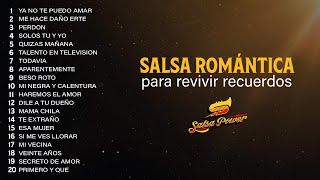 Salsa Romántica Para Revivir Recuerdos - Salsa Power