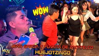 JEAN GARCIA Y FLAKITA DE ZACATELCO  SONIDO FAMOSO LO VUELVEN HACER  EN HUEJOTZINGO