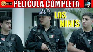   LOS NINIS - PELICULA COMPLETA NARCOS | Ola Studios TV 