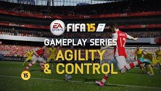 FIFA 15 Gameplay Features - Agility and Control