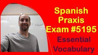 Spanish Praxis Exam: Essential Vocabulary: Lesson 5