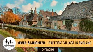 Lower Slaughter Cotswolds | Tour of The Prettiest Village In UK?