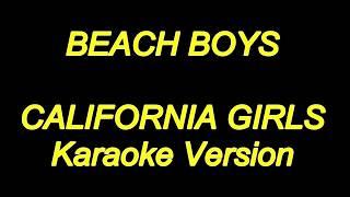 Beach Boys - California Girls (Karaoke Lyrics) NEW!!