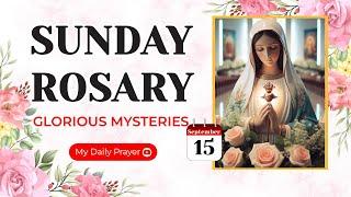 TODAY HOLY ROSARY: GLORIOUS  MYSTERIES, ROSARY SUNDAYSEPTEMBER 15, 2024  PRAYER FOR AWARENESS