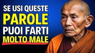 LE PAROLE CHE USI POSSONO DISTRUGGERTI | Storia Zen