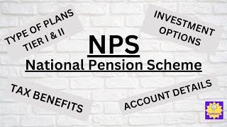 National Pension Scheme | NPS | NPS explained in detail | NPS Tax Benefit, Tier 1 & Tier 2 |