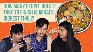 How Many People Does It Take To Finish Mumbai's Biggest Thali?