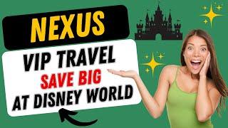 Nexus VIP Travel Program:  Awesome Disney World Travel Deals