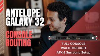 Antelope Galaxy 32 Full Console Routing | AFX | Surround Setup