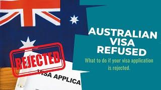 Australian Visa Refused: How to handle it according to expert migration agent