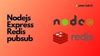 Redis PubSub NodeJs Express