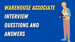 Warehouse Associate Interview Questions And Answers