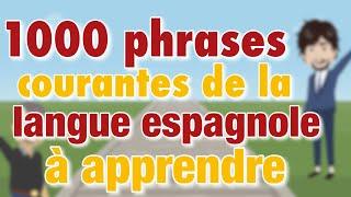 Apprendre l'espagnole | 1000 phrases courantes pour débutants