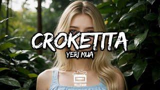 Yeri Mua - Croketita (Letra / Lyrics)