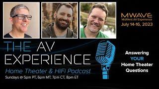 The AV Experience Podcast - Answering Your Questions LIVE