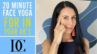 20 Minute Face Yoga For In Your 40’s