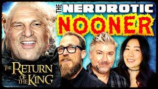 Woke Hollywood RETURN OF THE KING - Nerdrotic Nooner 489 w Chris Gore