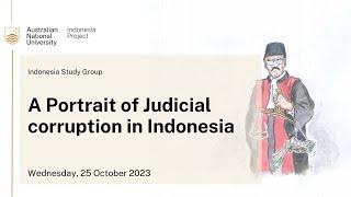 A portrait of judicial corruption in Indonesia