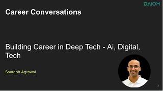 Career Conversation : Building Career in Deep Tech  AI, Data & Martech