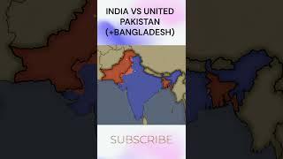 India Vs United Pakistan and Bangladesh War Mapping | Alternate History (New Version)