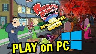  How to PLAY [ American Dad! Apocalypse Soon ] on PC Usitility1