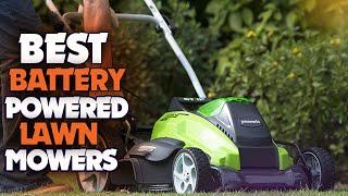  Top 5 Best Battery Powered Lawn Mowers 2022 - Reviews & Buying Guide