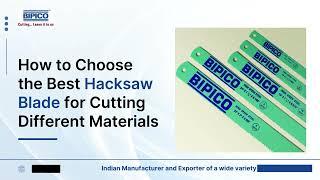 How to Choose the Best Hacksaw Blade for Cutting Different Materials