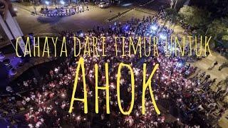 Cahaya dari Ujung Timur Indonesia untuk Ahok