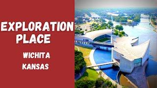 Exploration Place | Science Museum in Wichita Kansas USA