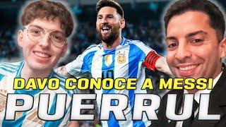 PUERRUL ESPECIAL: DAVOO XENEIZE CONOCE A MESSI