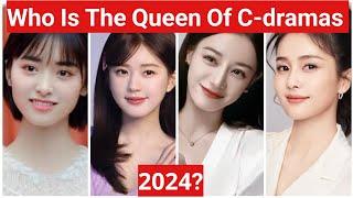 Who Is The Queen Of C-dramas 2024