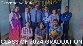 Class of 2024 Graduation | Exceptional Minds Academy