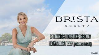 5 Things I Dislike About Longboat Key [from a local]