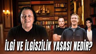 İlgi ve İlgisizlik Yasası: Hayatınızı Kökten Değiştirecek Bilimsel Sır!