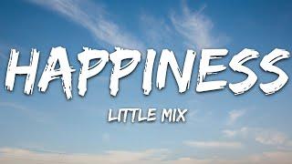 Little Mix - Happiness (Lyrics)