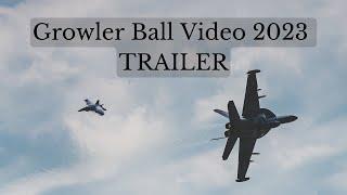 Growler Ball Video 2023 TRAILER