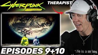 Therapist REACTS to Cyberpunk: Edgerunners Episodes 9-10