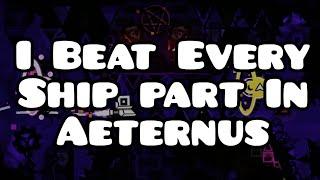 I beat every ship part in Aeternus