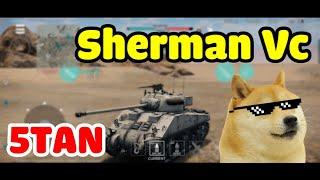 5Tan - Sherman Vc  - War Thunder Mobile